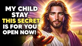 God Says: THE SECRET KEPT FOR YOU IS BEING REVEALED! |God Message Today |