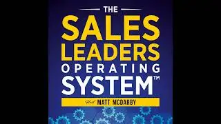 Building Winning Sales Teams with Practice, Accountability, and the Wisdom of Coach Wootten