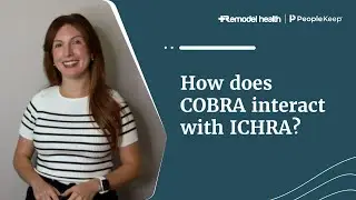 How does COBRA interact with ICHRA?