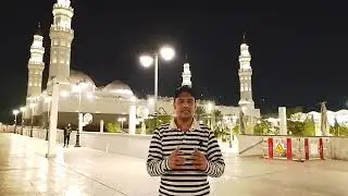 Saudi Arabia madinah khuba maszid बहुत ही सुन्दर नजारा है saudi Arabia night View kashiram Barwan 