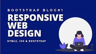 Web Design Tutorial #1 - Responsive Website Using HTML5, CSS & Bootstrap (Navigation Menu)