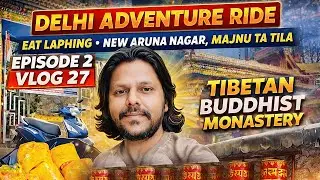 DELHI ADVENTURE RIDE EP 2 | Tibetan Laphing,Shopping#MajnuKaTila#Laphing#TibetanFood#TravelVlogIndia