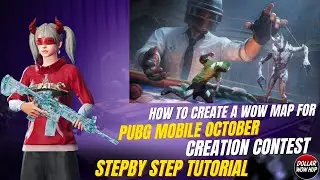 How to Create a WOW Map for PUBG Mobile October Creation Contest | Step-by-Step Tutorial