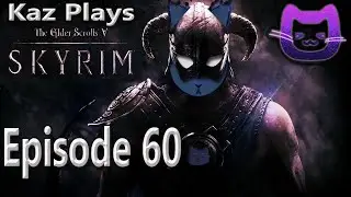 Kaz Plays - Skyrim Episode 60: Aetherial Crown And Oghma Infinium