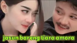 Jasun kembali bareng tiara amora.