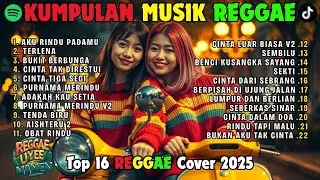 Reggae Terbaru 2025 Full Album 🎧 Lagu Hits Spotify Indonesia | Musik Cover Santai