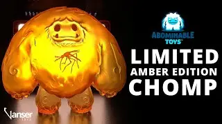 Vanser Toys: Abominable Toys Amber Edition Chomp Unboxing & Review