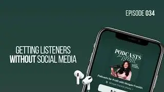 Getting Podcast Listeners without Social Media