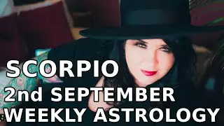 Scorpio Weekly Astrology Horoscope 2nd September 2019