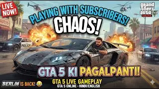 🔴 LIVE GTA 5 Online: Non-Stop Chaos with BERLIN! 🔥 Part 5.1 new