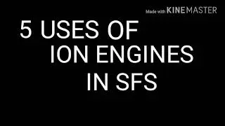 5 Uses of Ion Engine on Spaceflight Simulator!