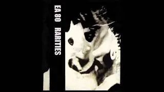 EA80 &ndash; Rarities TAPE * Older stuff from 1980 to around 1999  * Punk, M&ouml;nchengladbach / Germany