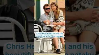 Chris Hemsworth and his beautiful wife Elsa pataky 🌹 #chrishemsworth #elsapataky