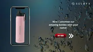 Customize Our Bottle with Your Name | Solara India