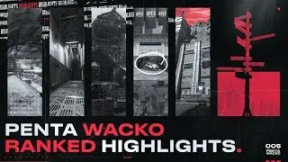 PENTA WACKO | Ranked Highlights 1