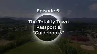 Totality Town 6