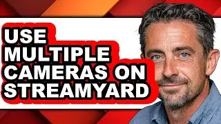 How to Use Multiple Cameras on Streamyard (only Way)