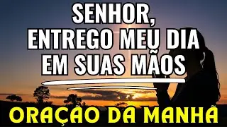 COMECE O DIA! Poderosa Oração da Manhã | Milagres Urgentes Vão Te Acompanhar