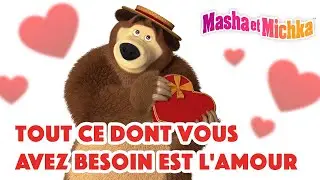 Masha et Michka 💗 Tout ce dont vous avez besoin est l'amour 💖 Collection d'épisodes