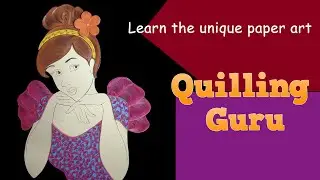 Quilling Princess | How to make a Quilling Girl Portrait