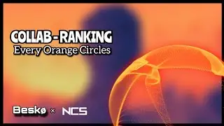[Collab] Ranking Every Orange Circles On NCS