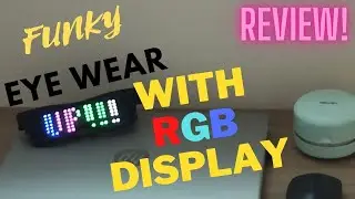 Bluetooth Smart Eyewear with RGB display . Funky Spectacles . Funky Glasses. Test & Review