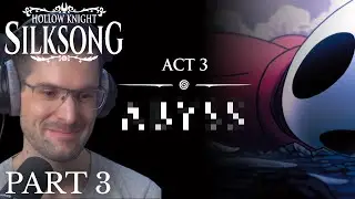 I Didn't See This Plot Twist Coming! - Silksong Part 3