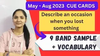 Describe an occasion when you lost something | Important cue card for IELTS