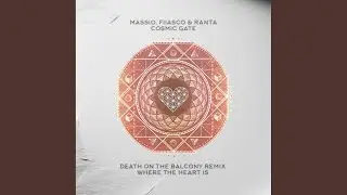 Cosmic Gate (Death On The Balcony Remix)