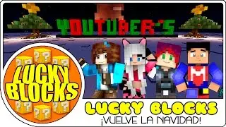 VUELVE LA NAVIDAD! XD c/ Sylkeka, Elyas y Reah | Lucky Blocks | Lady Boss