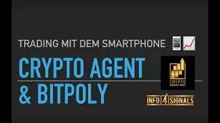 Crypto Agent - Bitpoly Vorstellung Pr&auml;sentation 17.12.2017 Traden mit dem Smartphone