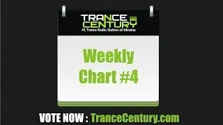 Trance Century Radio - Weekly Chart #4