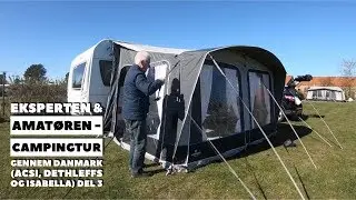 Eksperten & Amat&oslash;ren - Campingtur gennem Danmark - del 3 (ACSI, Dethleffs og Isabella)