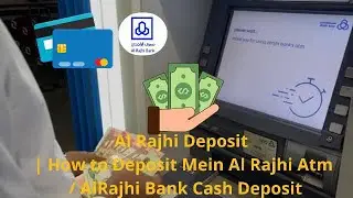 Al Rajhi Deposit | How to Deposit Mein Al Rajhi Atm / AlRajhi Bank Cash Deposit 💵 @riyajvlogs2461 