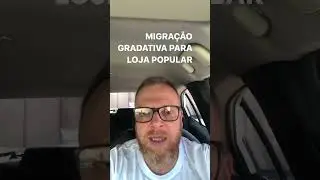 Como migrar de loja tradicional para loja popular
