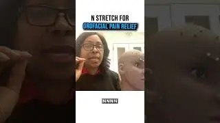 N Stretch For Orofacial Pain Relief