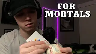 ASMR for Mortals Only 🙂
