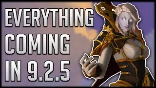 Everything Coming In Patch 9.2.5 (And Some Things That Aren&rsquo;t) | WoW Shadowlands