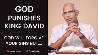 God Punishes King David - God Will Forgive Your Sins BUT.... | Life of David | Pastor Finney