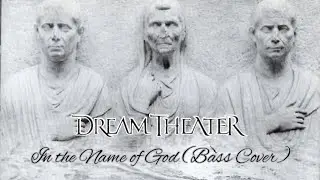Dream Theater - In the Name of God (Bass Cover)