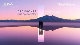 Jornadas BBVA - Mediterráneo: Pymes en expansión: crecer en nuevos mercados