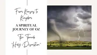 When God Sends a Tornado: How Divine Disruption Leads to Destiny | From Kansas to Kingdom Series