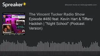 Episode #480 feat. Kevin Hart & Tiffany Haddish | 