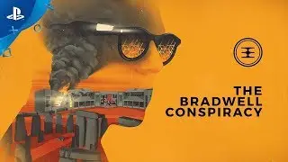 THE BRADWELL CONSPIRACY - PS4 Release Date Trailer