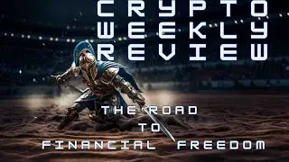 WEEKLY CRYPTO REVIEW - Ep. 147