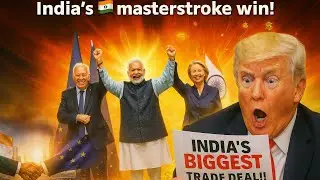 Why Europe is Moving from China to India? | India-EU FTA Big Opportunity