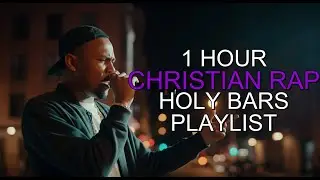 Christian Rap Hip-Hop Playlist 2025 | BLESSED