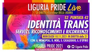 LIGURIA PRIDE LIVE &ndash; S2 P42 &ndash; Identit&agrave; TRANS
