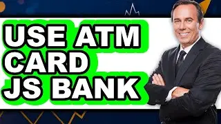 How to Use ATM Card JS Bank (Updated)
