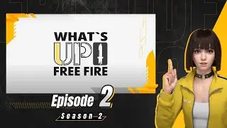 What's Up Free Fire: Season 2 Ep. 2 | K.O. Night | OB27 Update | Free Fire NA